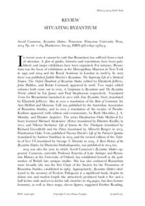 Histoslxviii–lxxii  REVIEW SITUATING BYZANTIUM Averil Cameron, Byzantine Matters. Princeton: Princeton University Press, 2014. Pp. xiv + 164. Hardcover, $ISBN4.
