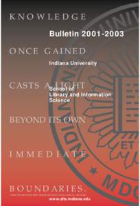 KNOWLEDGE Bulletin[removed]ONCE GAINED Indiana University