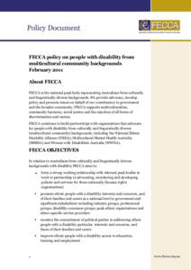 FECCA policy on people with disability from multicultural community backgrounds February 2011 About FECCA FECCA is the national peak body representing Australians from culturally and linguistically diverse backgrounds. W
