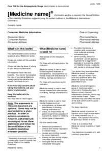 June, 1998 Core CMI for the Antipsychotic Drugs (text in italics is instructional) [Medicine name]  (if phonetic spelling is required, the Second Edition