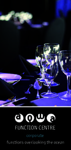 FUNCTION CENTRE corporate functions overlooking the ocean AQWA features two of the most spec