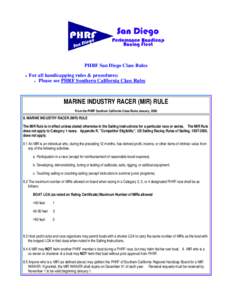 PHRF San Diego Class Rules z For all handicapping rules & procedures: Please see PHRF Southern California Class Rules {