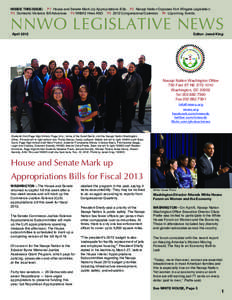 INSIDE THIS ISSUE: P1 House and Senate Mark Up Appropriations Bills P2 Navajo Nation Opposes Fort Wingate Legislation P3 Domestic Violence Bill Advances P4 NNWO Hires ASO P5 2012 Congressional Calendar P6 Upcoming Events