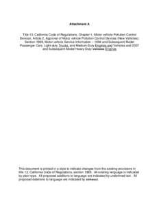 Attachment A  Title 13, California Code of Regulations, Chapter 1, Motor vehicle Pollution Control Devices, Article 2, Approval of Motor vehicle Pollution Control Devices (New Vehicles); Section 1969, Motor vehicle Servi