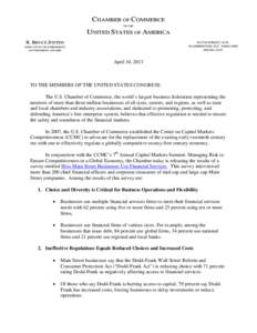 Dodd–Frank Wall Street Reform and Consumer Protection Act / Presidency of Barack Obama / Systemic risk / United States Chamber of Commerce / Wall Street reform / Federal Reserve System / Financial economics / Finance / Contemporary history / United States federal banking legislation / Late-2000s financial crisis / 111th United States Congress