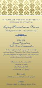 Peter Rouch, President Sydney Legacy invites you to attend the Legacy Remembrance Dinner “Battlefield leadership – A competitive edge”