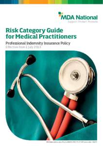 Support Protect Promote  Risk Category Guide for Medical Practitioners Professional Indemnity Insurance Policy Effective from 1 July 2013