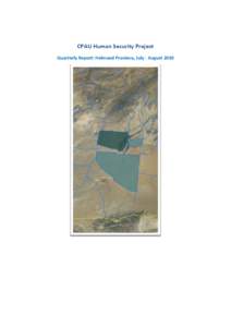 CPAU Human Security Project Quarterly Report: Helmand Province, July - August 2010 Front Cover: The map depicts the average Human Security score for Lashkar Gah (2.37), Nad-i Ali[removed]and Garmsir[removed]in July 2010. 