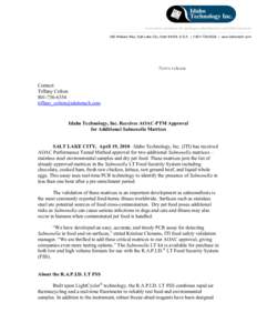 Innovative solutions for pathogen identification and DNA research 390 Wakara Way, Salt Lake City, Utah 84108, U.S.A. |  | www.idahotech.com News release Contact: Tiffany Colton