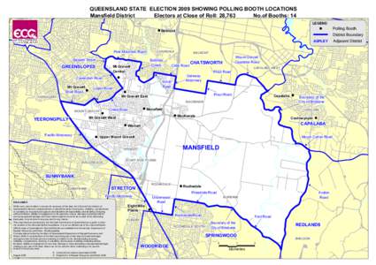 QUEENSLAND STATE ELECTION 2009 SHOWING POLLING BOOTH LOCATIONS Mansfield District Electors at Close of Roll: 28,763 No.of Booths: 14 LEGEND