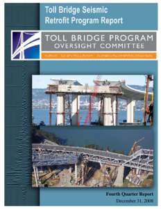 Cantilever bridges / Self-anchored suspension bridges / Interstate 80 / San Francisco – Oakland Bay Bridge / U.S. Route 40 / Richmond – San Rafael Bridge / Seismic retrofit / Eastern span replacement of the San Francisco – Oakland Bay Bridge / Bay Area Toll Authority / California / Bridges / San Francisco Bay