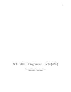 1  SSC 2000 – Programme – ASSQ/ISQ Universit´e d’Ottawa University of Ottawa June[removed] — June[removed]