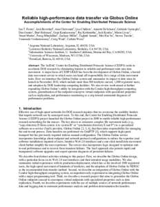 Reliable high-performance data transfer via Globus Online Accomplishments of the Center for Enabling Distributed Petascale Science Ian T. Foster1, Josh Boverhof2, Ann Chervenak3, Lisa Childers1, Annette DeSchoen3, Gabrie