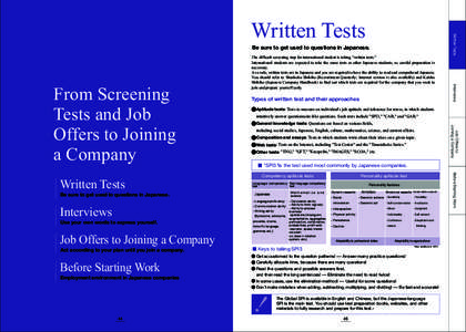 Be sure to get used to questions in Japanese.  intuitively answer questionnaire-like questions. Such tests include 