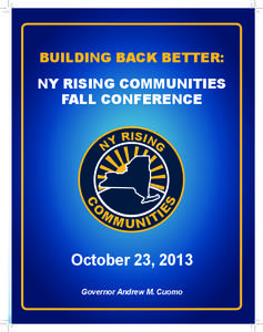 B  BUILDING BACK BETTER: NY RISING COMMUNITIES FALL CONFERENCE
