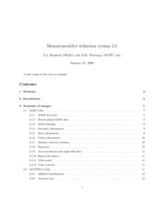 MeasurementSet definition version 2.0 A.J. Kemball (NRAO) and M.H. Wieringa (ATNF), eds. January 21, 2000 A pdf version of this note is available.