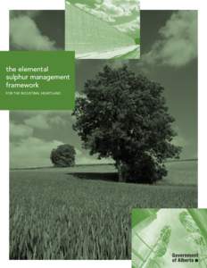 the elemental sulphur management framework FOR THE INDUSTRIAL HEARTLAND  Vision