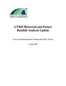 GVRD Historical and Future Rainfall Analysis Update Trevor Q. Murdock, Katrina E. Bennett and Arelia T. Werner 1 August 2007  (BLANK)