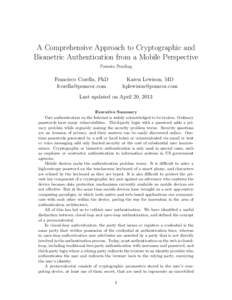 A Comprehensive Approach to Cryptographic and Biometric Authentication from a Mobile Perspective Patents Pending Francisco Corella, PhD 