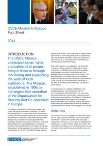 OSCE Mission in Kosovo Fact Sheet 2014 INTRODUCTION The OSCE Mission