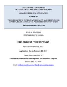 SUSTAINABLE COMMUNITIES PLANNING GRANT AND INCENTIVES PROGRAM GRANT GUIDELINES & APPLICATION FUNDED BY THE SAFE DRINKING WATER, WATER QUALITY AND SUPPLY, FLOOD CONTROL, RIVER AND COASTAL PROTECTION BOND ACT OF 2006