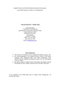 Supplier Diversity and Minority Business Enterprise Development: Case Study Experience of Three U.S. Multinationals * Mayank Shah and ** Monder Ram * Research Fellow ** Professor of Small Business