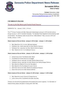 Sarasota Police Department News Release Bernadette DiPino Chief of Police Contact: Genevieve Judge Partnership Policing Communications Coordinator