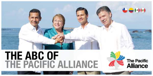 The Pacific Alliance  1 THE ABC OF