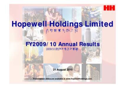 Hopewell Holdings Limited 合和實業有限公司 FY2009/10 Annual Results[removed] 財政年度全年業績