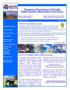 Tennessee Department of Health Public Health Laboratories Newsletter Susan R. Cooper, MSN, RN Commissioner of Health  David L. Smalley, Ph.D., M.S.S., BCLD