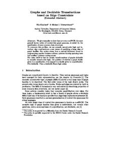 Graphs and Decidable Transductions based on Edge Constraints (Extended Abstract) Nils Klarlund? & Michael I. Schwartzbach?? Aarhus University, Department of Computer Science,