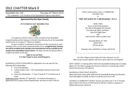 IDLE CHATTER Mark ll Newsletter No: 135 Thursday 12th March[removed]This newsletter is an initiative of the Quandialla Progress Association