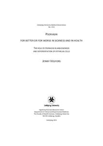 PSORIASIN FOR BETTER OR FOR WORSE IN SICKNESS AND IN HEALTH THE ROLE OF PSORIASIN IN ANGIOGENESIS AND DIFFERENTIATION OF EPITHELIAL CELLS