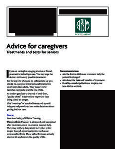 ®  Advice for caregivers Treatments and tests for seniors  I