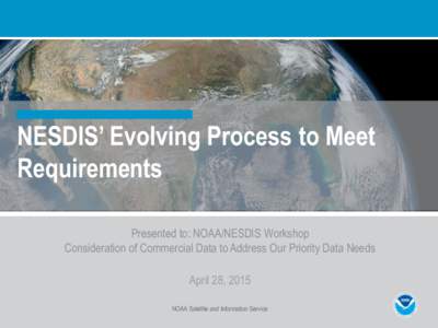 NESDIS’ Evolving Process to Meet Requirements