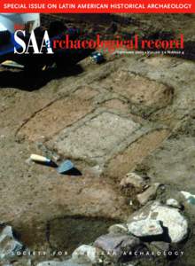 SPECIAL ISSUE ON LATIN AMERICAN HISTORICAL ARCHAEOLOGY  the SAA