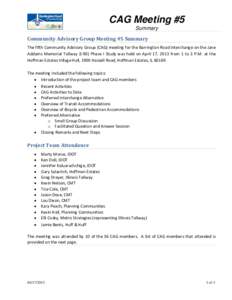 CAG Meeting #5 Summary Community Advisory Group Meeting #5 Summary The fifth Community Advisory Group (CAG) meeting for the Barrington Road Interchange on the Jane Addams Memorial Tollway (I-90) Phase I Study was held on