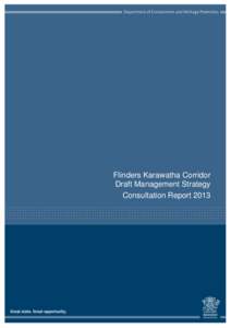 Flinders Karawatha Corridor Draft Management Strategy Consultation Report 2013