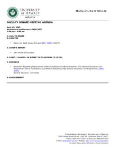 MĀNOA FACULTY SENATE  FACULTY SENATE MEETING AGENDA April 15, 2015 Architecture Auditorium (ARCH:00 pm - 5:00 pm