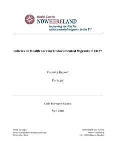 Policies on Health Care for Undocumented Migrants in EU27  Country Report Portugal  Carin Björngren Cuadra