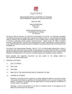 AGENDA REGULAR MEETING OF THE BOARD OF TRUSTEES SANTA BARBARA COMMUNITY COLLEGE DISTRICT March 26, 2009 REGULAR MEETING Room A-211