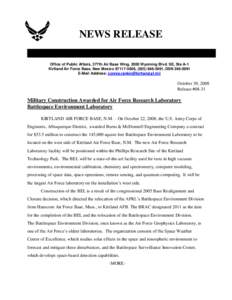 NEWS RELEASE UNITED STATES AIR FORCE Office of Public Affairs, 377th Air Base Wing, 2000 Wyoming Blvd. SE, Ste A-1 Kirtland Air Force Base, New Mexico[removed], ([removed], DSN[removed]E-Mail Address: connie.ranki