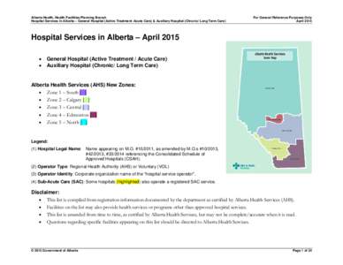 Alberta Health, Health Facilities Planning Branch Hospital Services In Alberta – General Hospital (Active Treatment /Acute Care) & Auxiliary Hospital (Chronic/ Long Term Care) For General Reference Purposes Only April 