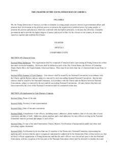 THE CHARTER OF THE YOUNG DEMOCRATS OF AMERICA  PREAMBLE We, the Young Democrats of America, in order to stimulate in young people an active interest in governmental affairs and promote their involvement in the political 