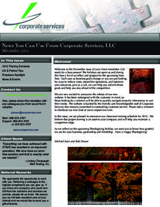 News You Can Use From Corporate Services, LLC November 2011 In This Issue Welcome!