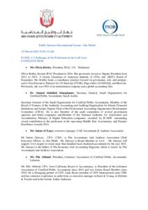 Public Interest International Forum -Abu Dhabi 23 March:50- 11:20) PANEL 1: Challenges of the Profession in the Gulf Area PANELISTS BIOS 