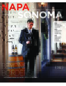2014 Napa Sonoma Editorial Overview Wine Country is more than a place—it’s a destination, a lifestyle, and a state of mind. Napa Sonoma magazine chronicles it all. With engaging stories, spectacular photography, and