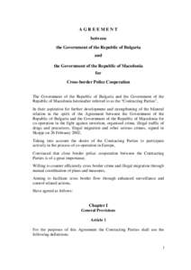 AGREEMENT between the Government of the Republic of Bulgaria and the Government of the Republic of Macedonia for