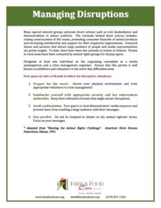 Managing Disruptions  Four general rules of thumb to follow for disruptive situations: Prepare for the worst.  Familiarize yourself with appropriate security and law enforcement