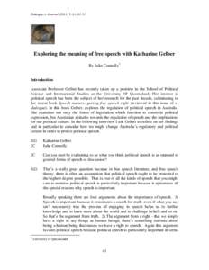 Dialogue, e-Journal[removed]): [removed]Exploring the meaning of free speech with Katharine Gelber By Julie Connolly1  Introduction